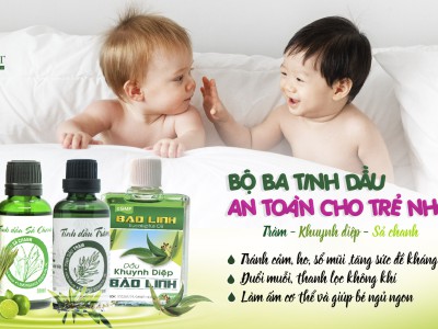 Bộ 3 tinh dầu an toàn cho trẻ sơ sinh và trẻ nhỏ