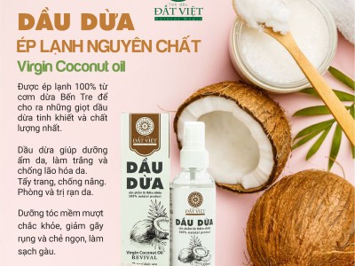 DẦU DỪA NGUYÊN CHẤT ĐẤT VIỆT CÓ GÌ ĐẶC BIỆT?